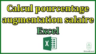 Calcul pourcentage augmentation salaire Excel [upl. by Haimorej]