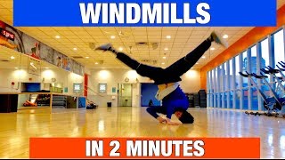 How To Windmill  IN 2 MINUTES  Breakdance Tutorial [upl. by Root]