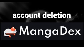 How to delete MangaDex account [upl. by Ruenhcs]