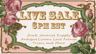 LIVE SALE Fabulous Antique French Treasures Mixed Media Art Junk Journal Supplies Shopping Haul [upl. by Yesiad747]