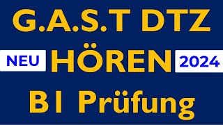 GAST DTZ B1 Hören Prüfung B1 Neu 2024  Test 43 [upl. by Nodnahs]