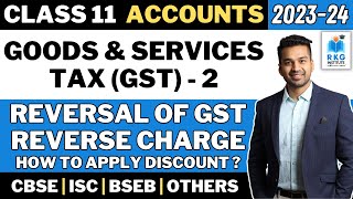 Important Aspects in GST  Goods amp Services Tax  2  Class 11  Accounts  CA Parag Gupta [upl. by Aitam]