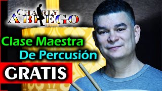 Clase Maestra De Percusión Con Charly Abrego TOTALMENTE GRATIS [upl. by Rigdon919]