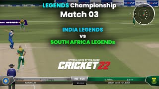 Legend Championship Match 03  India Legends vs South Africa Legends  Cricket 22 Gameplay [upl. by Aikan]