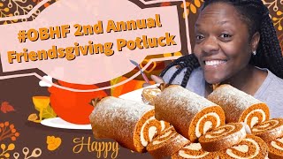 OBHF 2nd Annual Friendsgiving Potluck Collab  Tasty Pumpkin Roll Dessert Recipe [upl. by Alaric]