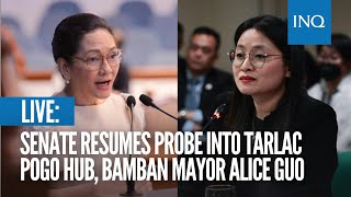 LIVE Senate resumes probe into Tarlac Pogo hub Bamban Mayor Alice Guo  May 22 [upl. by Brunk]