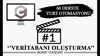 60 Derste Yurt Otomasyonu  Ders 1 Veritabanı Oluşturma [upl. by Narf]