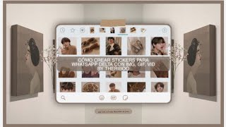 🧸𝆄 𓄳 crea stickers con imágenes gif vídeos animados para WhatsApp Delta theriboo [upl. by Alexandria306]