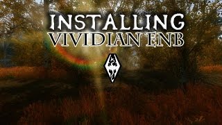 Skyrim  How to Install Vividian ENB v70 Detailed [upl. by Eneleoj]