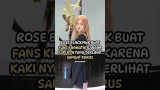 Rose BLACKPINK Buat Fans Khawatir Karena Kakinya Yang Terlihat Sangat Kurus kpop shorts [upl. by Elum351]