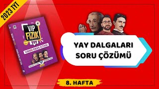 Yay Dalgaları Soru Çözümü  Dalgalar  2023 TYT Fizik KAMPI [upl. by Durware]