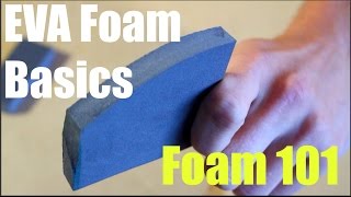 Foam 101 How To Cut Shape and Glue EVA Foam [upl. by Atiniuq]