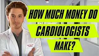 How Much Money Do Cardiologist Make [upl. by Nodla498]