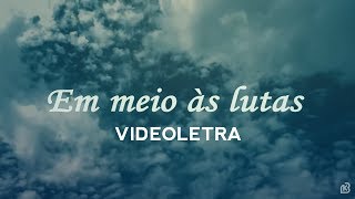 Bruna Karla  Em Meio Às Lutas VIDEOLETRA [upl. by Tezile]