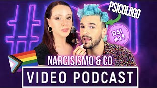 NARCISISMO e RELAZIONI APERTE con lo PSICOLOGO 🧠  Ep3 DSI video podcast [upl. by Adehsar]