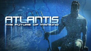 Atlantis The Future Of ManKind  Full Film [upl. by Tormoria122]