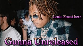 Gunna 120 Minutes of Exclusive LeaksUnreleased Tracks🎶😰 [upl. by Given]