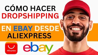 Cómo hacer dropshipping en Ebay desde Aliexpress en 2023 [upl. by Ellehsad]