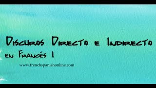 Discursos Directo e Indirecto en Francés I [upl. by Leifeste876]