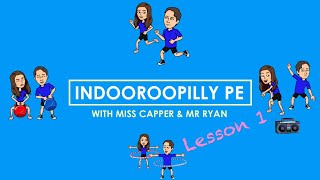 Indooroopilly PE Lesson 1  Introduction to Term 2 [upl. by Ysle157]