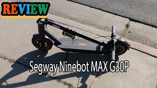 Segway Ninebot MAX G30P Review  Should You Buy This Electric Scooter [upl. by Annovoj]