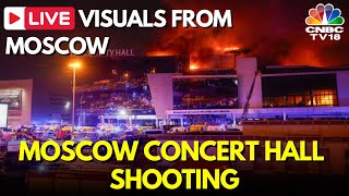 LIVE Moscow Concert Hall Shooting Multiple Casualties Reported After Gunmen Attack l Russia  N18L [upl. by Garda]