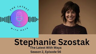 Stephanie Szostak  The Latest With Maya Season 2 Episode 56 [upl. by Cody]