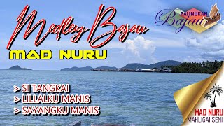 LAGU BAJAU SEMPORNA MEDLEY BAJAU  MAD NURU KOLEKSI MAHLIGAI SENI [upl. by Yehtomit]