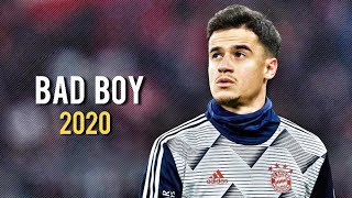 Philippe Coutinho ► BAD BOY ● Skills and Goals  2020ᴴᴰ [upl. by Fergus703]