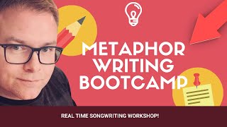 Songwriting Tips for Writing Metaphors Full Workshop [upl. by Jeconiah]