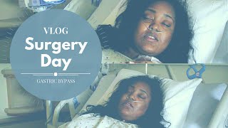 Vlog Its finally here Gastric Bypass Surgery Day [upl. by Ieluuk]