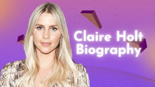 Claire Holt Biography Career Personal Life [upl. by Llain164]