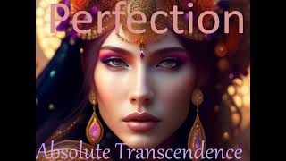 Perfection Absolute Transcendence Omnipotence Nigh​​Omnipotence Omnipresence Omniscience [upl. by Dyrraj]