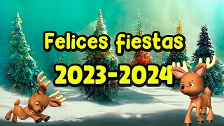 FELICES FIESTAS 20232024 [upl. by Sirmons21]