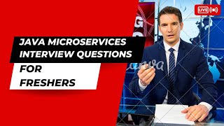 Java Microservices Interview Questions for Freshers [upl. by Brittani]