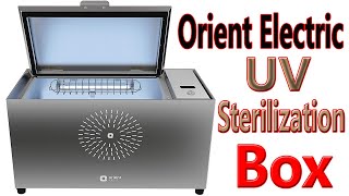 Orient Electric UV Sanitech One Touch SanitizationSterilization Box  Kills 9999 Germs 4 Minutes [upl. by Enwad557]