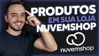 Como colocar produtos na sua loja Dropshipping na NuvemShop TUTORIAL [upl. by Reitman]