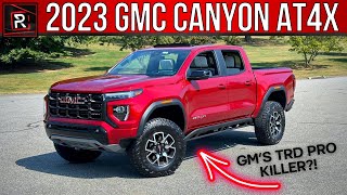 The 2023 GMC Canyon AT4X Is The Ultimate Midsize Factory Built OffRoad Truck [upl. by Grubb]