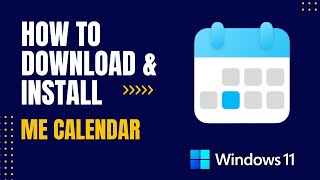 How to Download and Install Me Calendar For Windows [upl. by Sirtaeb]