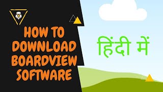 HOW TO DOWNLOAD BOARDVIEW SOFTWARE AND USED IT IN HINDI [upl. by Toomay]