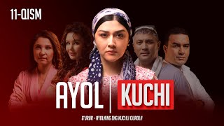 Ayol kuchi 11qism [upl. by Sices]