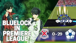 Blue Lock in Premier League 3 [upl. by Oiluarb]