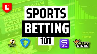 Sports Betting 101  Sports Betting amp Odds Explained for Beginners [upl. by Newnorb]