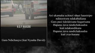 NOP Makoni Voltz JT Gara Ndichauya feat Nyasha David [upl. by Goodman803]