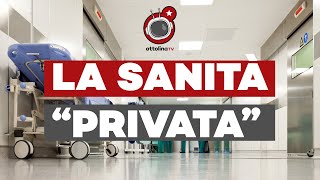 8ORE SANITA tra PRIVATIZZAZZIONI TAGLI ed ESTERNALIZZAZIONE dove finisce il DIRITTO ALLA SALUTE [upl. by Eitirahc]