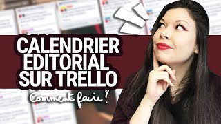 🗓 COMMENT CRÉER SON CALENDRIER ÉDITORIAL AVEC TRELLO 🛠🟦 TUTORIEL POUR UTILISER TRELLO [upl. by Barbey]