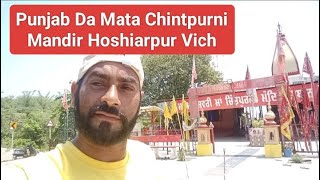 Maa Mukteshwari Jagdambe Maa Chintpurni Mandir  Dholbaha Road Hoshiarpur Punjab sonusaabvlogger [upl. by Aisorbma]