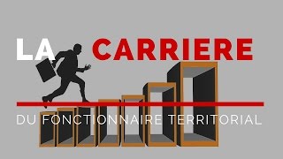 La carrière du fonctionnaire territorial [upl. by Ruphina708]