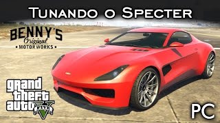 Tunando o Specter MOD Oficina do Benny  GTA V  PC PTBR [upl. by Brandi]