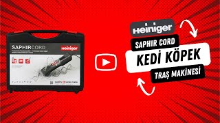 Heiniger Saphir Cord Kedi Köpek Traş Makinesi [upl. by Nagaek]